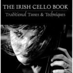 خرید و دانلود نسخه کامل کتاب The Irish Cello Book