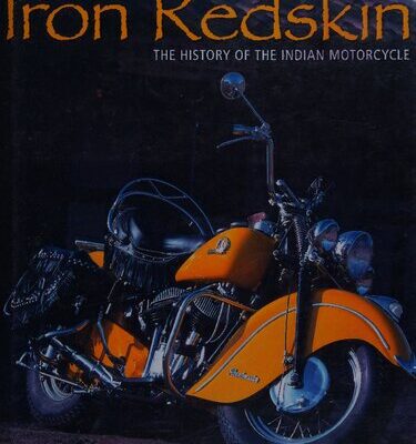خرید و دانلود نسخه کامل کتاب The Iron Redskin: The History of the Indian Motorcycle