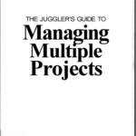 خرید و دانلود نسخه کامل کتاب The Juggler’s Guide to Managing Multiple Projects