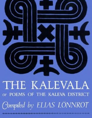 خرید و دانلود نسخه کامل کتاب The Kalevala, or Poems of the Kaleva District