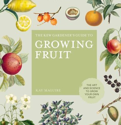 خرید و دانلود نسخه کامل کتاب The Kew Gardener’s Guide to Growing Fruit