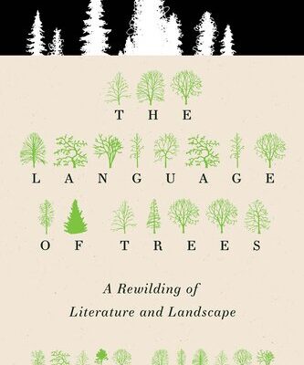 خرید و دانلود نسخه کامل کتاب The Language of Trees: A Rewilding of Literature and Landscape