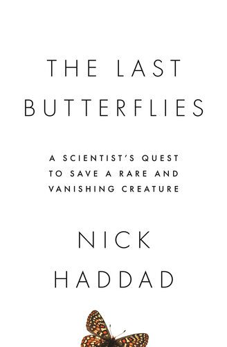 خرید و دانلود نسخه کامل کتاب The Last Butterflies: A Scientist’s Quest to Save a Rare and Vanishing Creature_68e7716a38ef3.jpeg خرید و دانلود نسخه کامل کتاب The Last Butterflies: A Scientist’s Quest to Save a Rare and Vanishing Creature