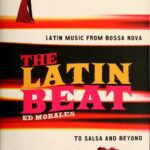 خرید و دانلود نسخه کامل کتاب The Latin Beat: The Rhythms and Roots of Latin Music from Bossa Nova to Salsa and beyond