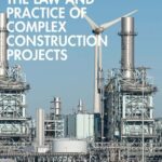 خرید و دانلود نسخه کامل کتاب The Law and Practice of Complex Construction Projects