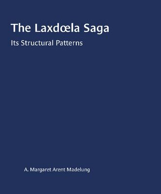 خرید و دانلود نسخه کامل کتاب The Laxdœla Saga: Its Structural Patterns