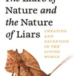 خرید و دانلود نسخه کامل کتاب The liars of nature and the nature of liars. Cheating and deception in the living world