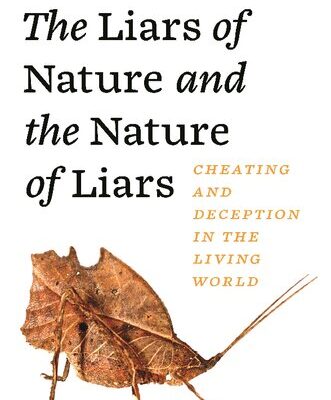 خرید و دانلود نسخه کامل کتاب The liars of nature and the nature of liars. Cheating and deception in the living world