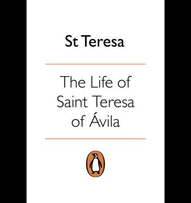خرید و دانلود نسخه کامل کتاب The Life of Saint Teresa of Avila by Herself