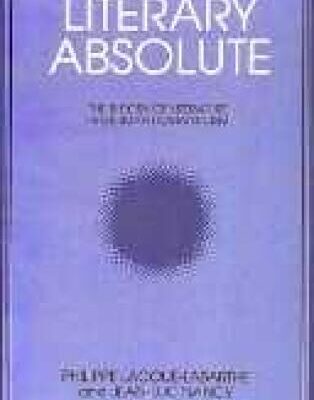 خرید و دانلود نسخه کامل کتاب The Literary Absolute: The Theory of Literature in German Romanticism