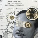 خرید و دانلود نسخه کامل کتاب The Literature of Exclusion: Dada, Data, and the Threshold of Electronic Literature