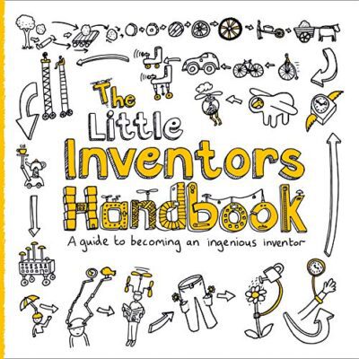 خرید و دانلود نسخه کامل کتاب The Little Inventors Handbook: A guide to becoming an ingenious inventor –  +  Pdf