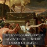 خرید و دانلود نسخه کامل کتاب The Logic of Idolatry in Seventeenth-Century French Literature