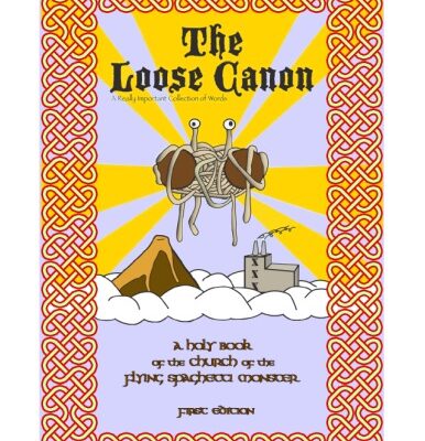 خرید و دانلود نسخه کامل کتاب The Loose Canon – A Holy Book of the Church of the Flying Spaghetti Monster