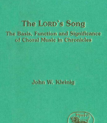 خرید و دانلود نسخه کامل کتاب The LORD’s Song: The Basis, Function and Significance of Choral Music in Chronicles (JSOT Supplement Series)