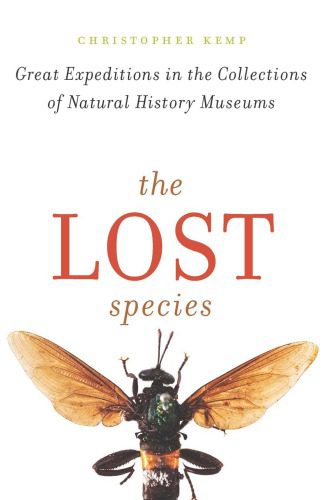 خرید و دانلود نسخه کامل کتاب The Lost Species: Great Expeditions in the Collections of Natural History Museums_68e1f004afd3b.jpeg خرید و دانلود نسخه کامل کتاب The Lost Species: Great Expeditions in the Collections of Natural History Museums