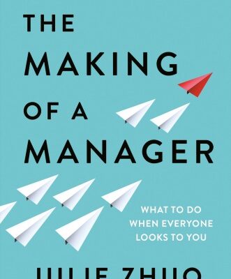 خرید و دانلود نسخه کامل کتاب The Making of a Manager: What to Do When Everyone Looks to You