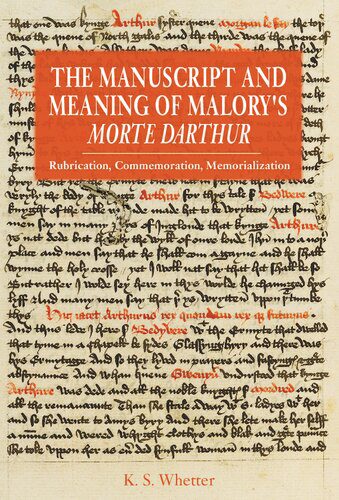 خرید و دانلود نسخه کامل کتاب The Manuscript and Meaning of Malory’s “Morte Darthur”: Rubrication, Commemoration, Memorialization_68dfda8f05aff.jpeg خرید و دانلود نسخه کامل کتاب The Manuscript and Meaning of Malory’s “Morte Darthur”: Rubrication, Commemoration, Memorialization