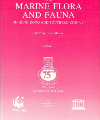 خرید و دانلود نسخه کامل کتاب The marine flora and fauna of Hong Kong and southern China II : proceedings of the Second International Marine Biological Workshop : The Marine Flora and Fauna of Hong Kong and Southern China, Hong Kong, 2-24 April 1986 . Volume 1 : Introduction and taxonomy