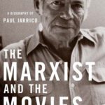 خرید و دانلود نسخه کامل کتاب The Marxist and the Movies: A Biography of Paul Jarrico (Screen Classics)
