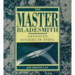 خرید و دانلود نسخه کامل کتاب The Master Bladesmith: Advanced Studies in Steel