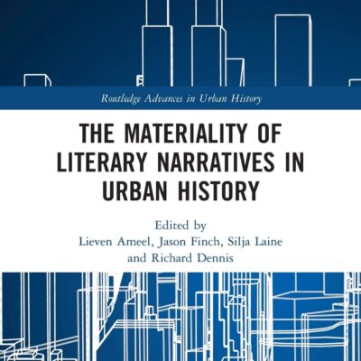 خرید و دانلود نسخه کامل کتاب The Materiality of Literary Narratives in Urban History