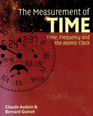 خرید و دانلود نسخه کامل کتاب The Measurement of Time: Time, Frequency and the Atomic Clock