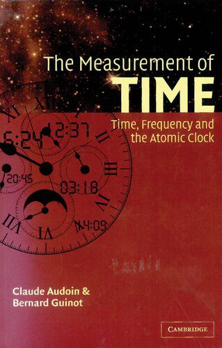 خرید و دانلود نسخه کامل کتاب The Measurement of Time: Time, Frequency and the Atomic Clock_68f45c1358bff.jpeg خرید و دانلود نسخه کامل کتاب The Measurement of Time: Time, Frequency and the Atomic Clock