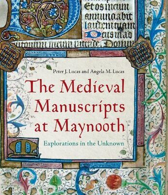 خرید و دانلود نسخه کامل کتاب The Medieval Manuscripts at Maynooth: Explorations in the Unknown