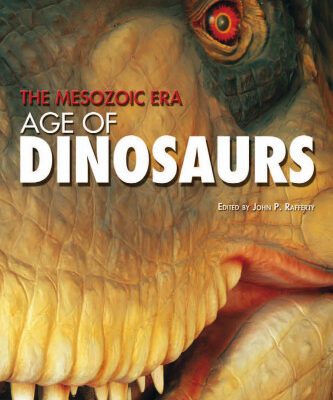خرید و دانلود نسخه کامل کتاب The Mesozoic Era: Age of Dinosaurs (The Geologic History of Earth)