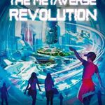 خرید و دانلود نسخه کامل کتاب The Metaverse Revolution: How to Make Money with Virtual Land, NFTs, Crypto Assets and Play to Earn[2022] –  +  pdf