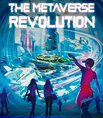 خرید و دانلود نسخه کامل کتاب The Metaverse Revolution: How to Make Money with Virtual Land, NFTs, Crypto Assets and Play to Earn[2022] –  +  pdf