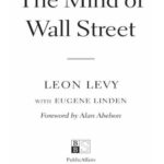 خرید و دانلود نسخه کامل کتاب The Mind of Wall Street: A Legendary Financier on the Perils of Greed and the Mysteries of the Market