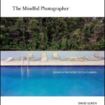 خرید و دانلود نسخه کامل کتاب The Mindful Photographer: Awake in the World with a Camera