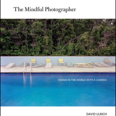 خرید و دانلود نسخه کامل کتاب The Mindful Photographer: Awake in the World with a Camera