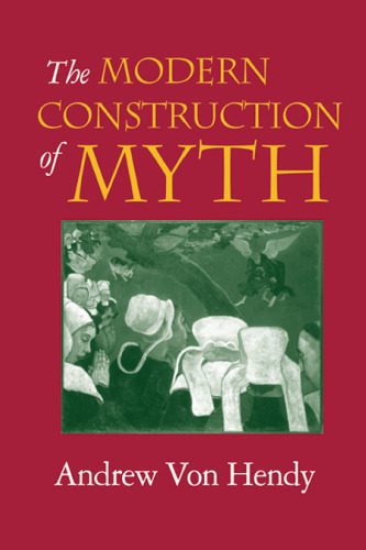 خرید و دانلود نسخه کامل کتاب The Modern Construction of Myth_68f81d207e42b.jpeg خرید و دانلود نسخه کامل کتاب The Modern Construction of Myth