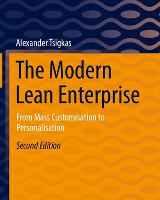 خرید و دانلود نسخه کامل کتاب The Modern Lean Enterprise: From Mass Customisation to Personalisation