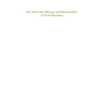 خرید و دانلود نسخه کامل کتاب The Molecular Biology and Biochemistry of Fruit Ripening