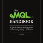 خرید و دانلود نسخه کامل کتاب The MQL Handbook – A Guide to Machining with Minimum Quantity Lubrication