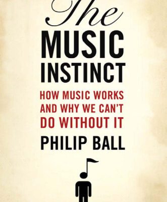 خرید و دانلود نسخه کامل کتاب The Music Instinct: How Music Works and Why We Can’t Do Without It