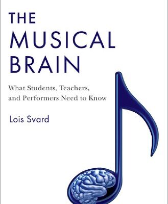 خرید و دانلود نسخه کامل کتاب The Musical Brain: What Students, Teachers, and Performers Need to Know