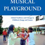 خرید و دانلود نسخه کامل کتاب The Musical Playground: Global Tradition and Change in Children’s Songs and Games