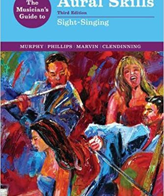 خرید و دانلود نسخه کامل کتاب The Musician’s Guide to Aural Skills: Sight-Singing (3rd Edition) – Original PDF