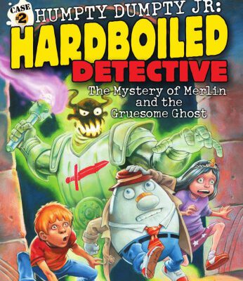 خرید و دانلود نسخه کامل کتاب The Mystery of Merlin and the Gruesome Ghost (Humpty Dumpty, Jr., Hardboiled Detective)