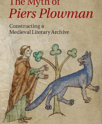 خرید و دانلود نسخه کامل کتاب The myth of Piers Plowman : constructing a medieval literary archive
