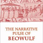 خرید و دانلود نسخه کامل کتاب The Narrative Pulse of “Beowulf”: Arrivals and Departures