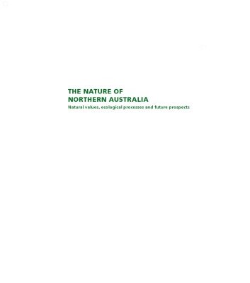 خرید و دانلود نسخه کامل کتاب The Nature of Northern Australia: Its natural values, ecological processes and future prospects
