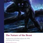 خرید و دانلود نسخه کامل کتاب The Nature of the Beast: Transformations of the Werewolf from the 1970s to the Twenty-First Century
