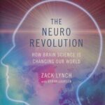 خرید و دانلود نسخه کامل کتاب The Neuro Revolution: How Brain Science is Changing Our World