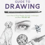 خرید و دانلود نسخه کامل کتاب The New Artist’s Guide to Drawing: Learn How to Draw People, Animals, Landscapes and More the Easy Way –  +  Pdf
